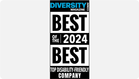 Awarded by DiversityComm Media as a Top Disability-Friendly 